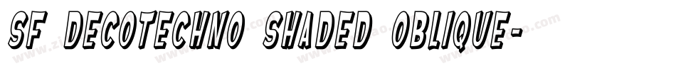 SF DecoTechno Shaded Oblique字体转换